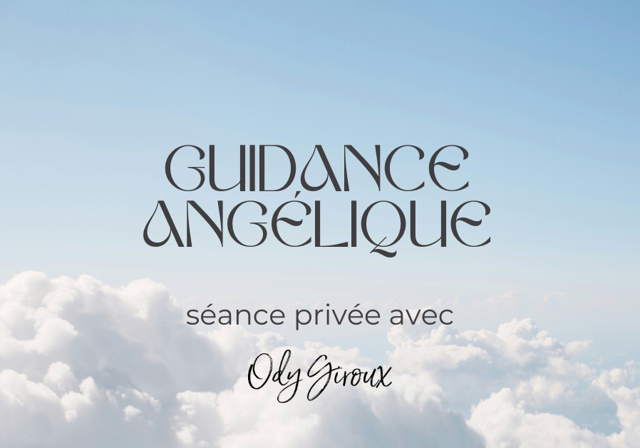 OG - Guidance angélique - séance privée avec Ody Giroux OG - Guidance angélique - séance privée avec Ody Giroux